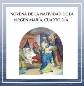 Novena De La Natividad De La Sant Sima Virgen Mar A Cuarto D A