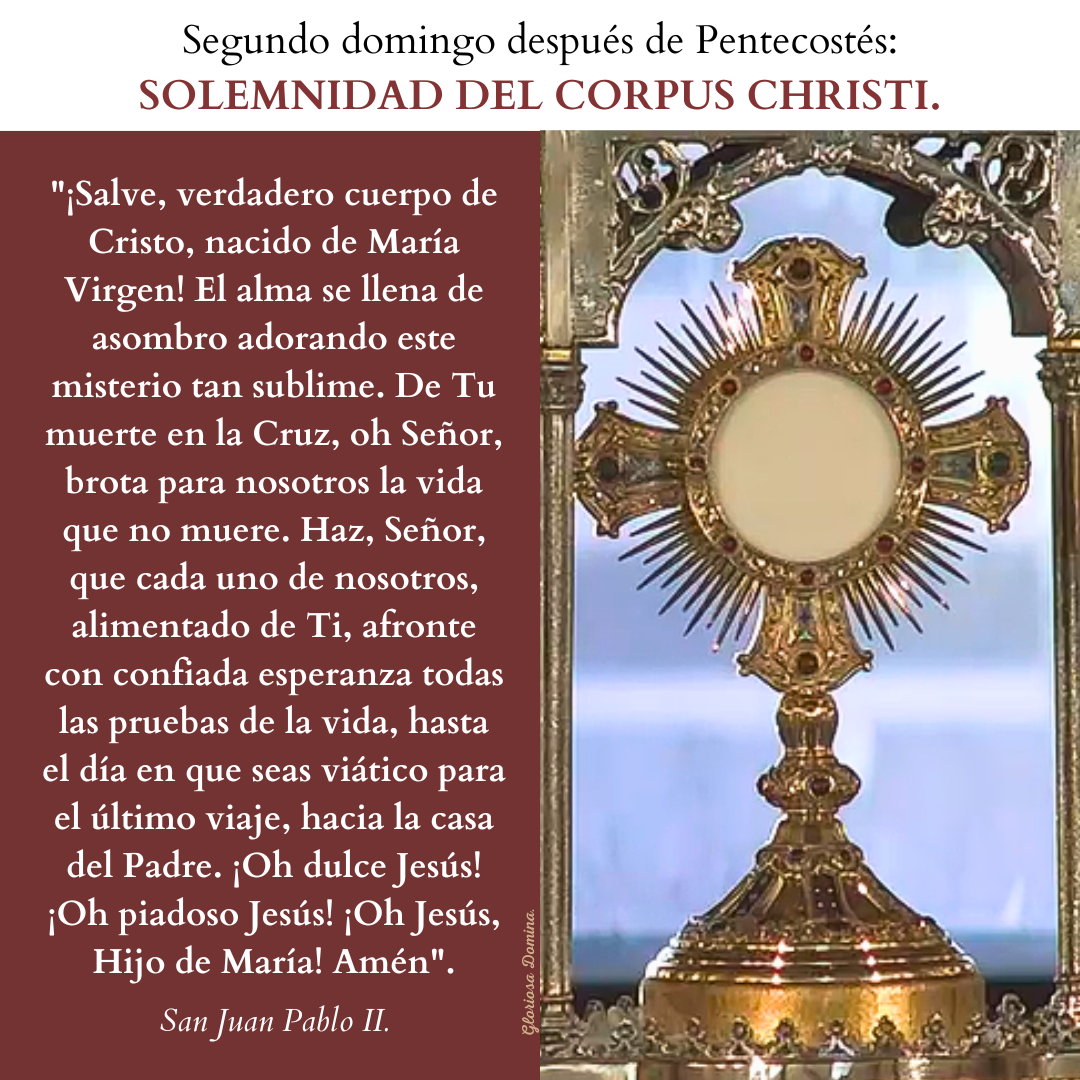 SEGUNDO DOMINGO DESPUÉS DE PENTECOSTÉS: SOLEMNIDAD DE CORPUS CHRISTI ...